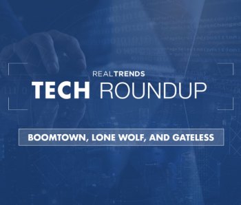 RealTrends Tech Roundup - BoomTown, Lone Wolf, and Gateless