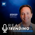 RealTrending Podcast: Spencer Rascoff on threats to the traditional brokerage